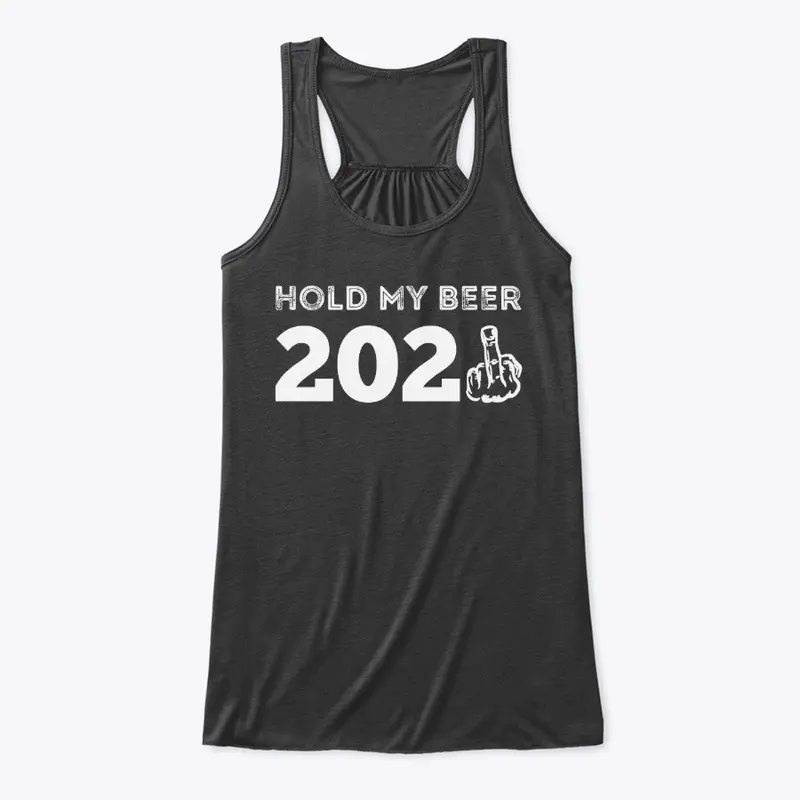 2021 Hold My Beer