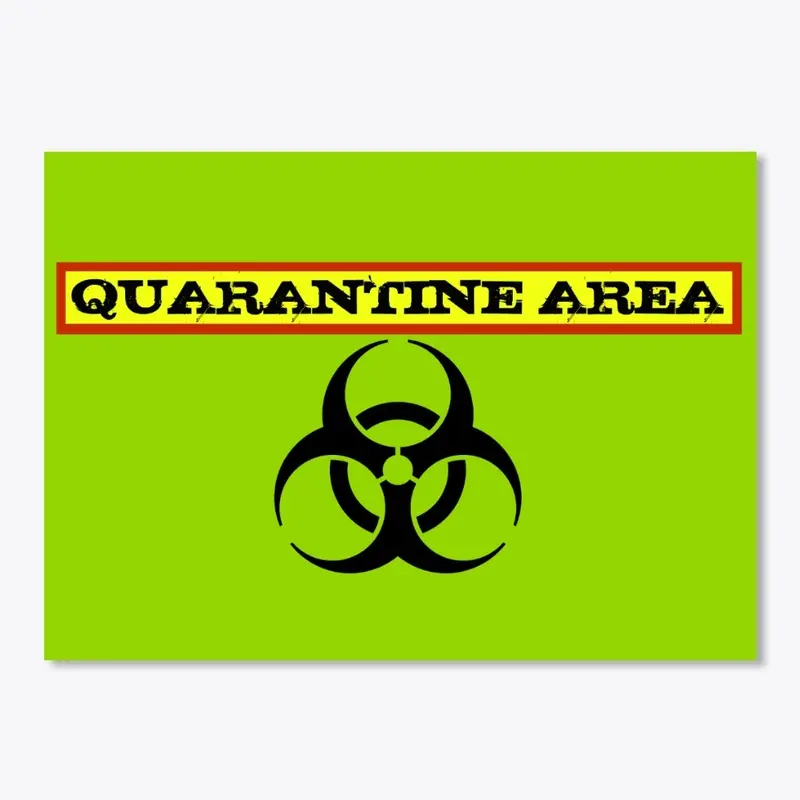 Quarantine Area